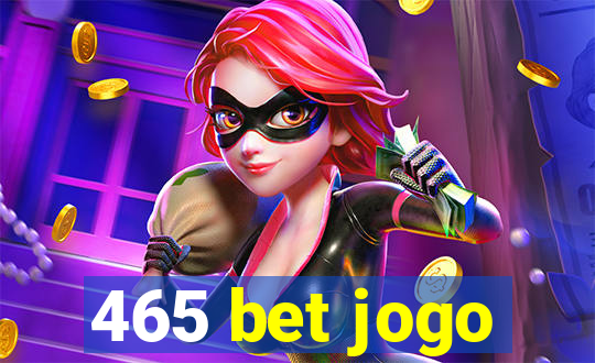 465 bet jogo